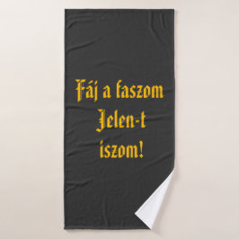Fáj a faszom Jelen-t iszom törülküző