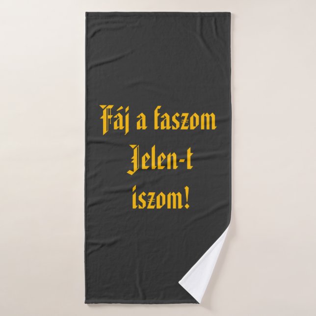 Fáj a faszom Jelen-t iszom törülküző (Toalla de baño)