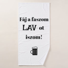 Fáj un faszom LAV-ot iszom! fehér törülköző