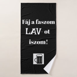 Fáj un faszom LAV-ot iszom! fekete törülköző