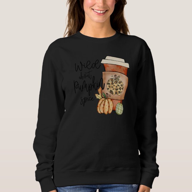 Fall Quote Top Wild About Pumpkin Spice Trendy Aut (Anverso)