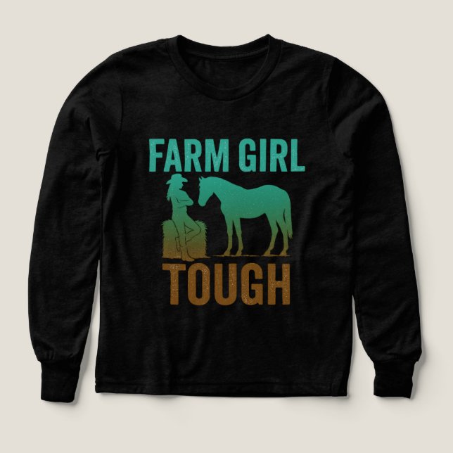 Farm Girl Tough Turquoise Long Sleeve – Western (Diseño frontal)