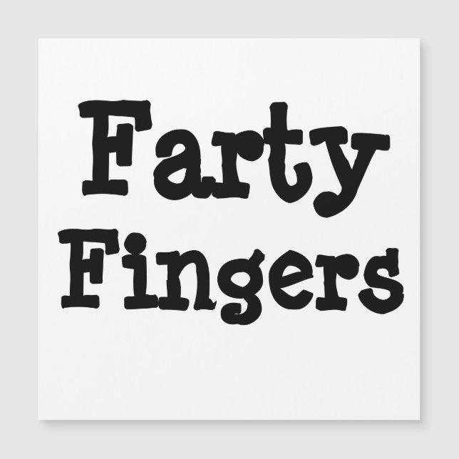 Farty Fingers Magnet (Anverso)