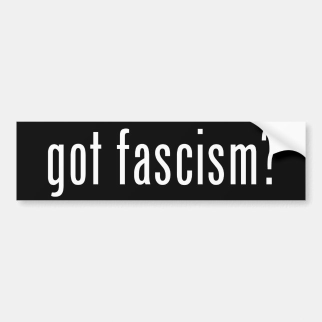 ¿Fascismo conseguido? Pegatina para el parachoques (Frente)