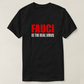 FAUCI ES EL VERDADERO VIRUS Camiseta oscura