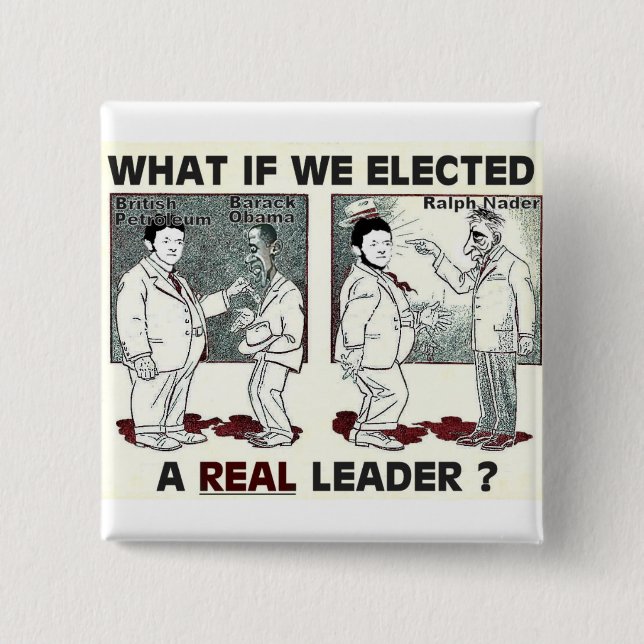 Favorable-Nader y botón cuadrado de anti-BP (Anverso)