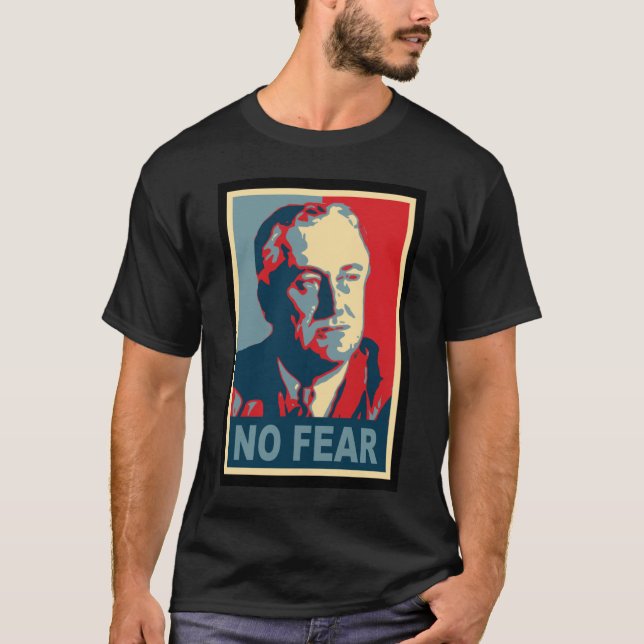 FDR ningún camisetas de la oscuridad del miedo (Anverso)