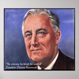 FDR (Roosevelt) Posters "Be Brief" Wisdom Quote