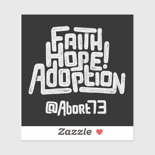 ¡Fe, Esperanza, Adopción! (Abort73) Pegatina de vi (Hoja)