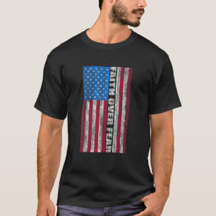 Fe por miedo a la vieja camiseta de la bandera est