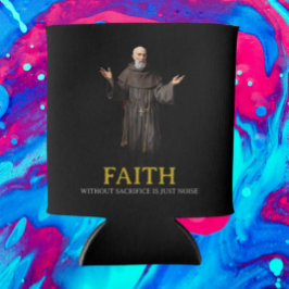 Fe sin Sacrificio es solo Ruido Enfriador de Latas