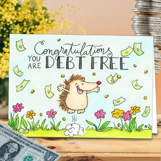 ¡Felicidades! Estás libre de deudas. tarjeta de fe