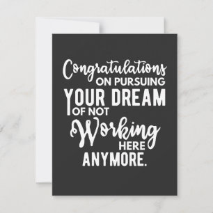 Felicidades por perseguir tu sueño de no trabajar