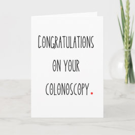 Felicidades por tu Colonoscopia Tarjeta Divertida