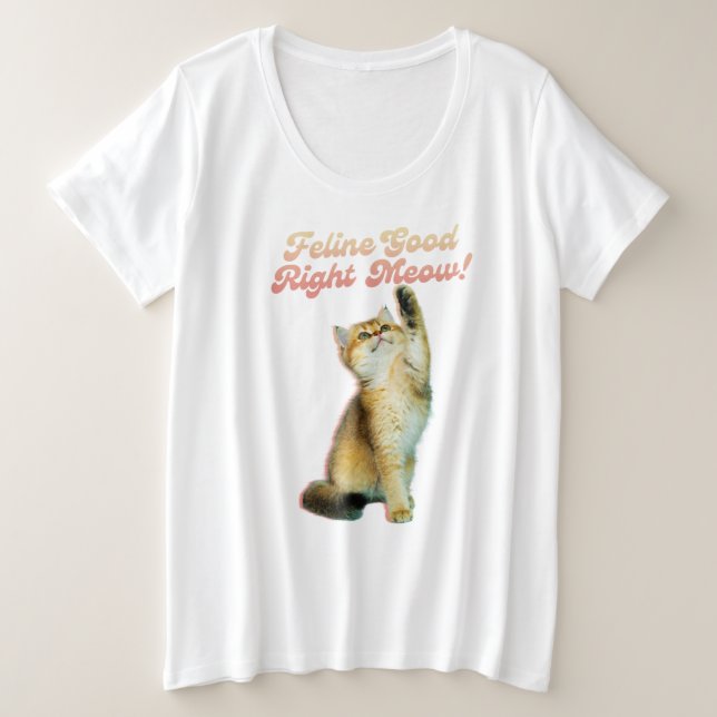 Feline Good Right Meow Funny Cat Cita Cute Kitten (Anverso del diseño)