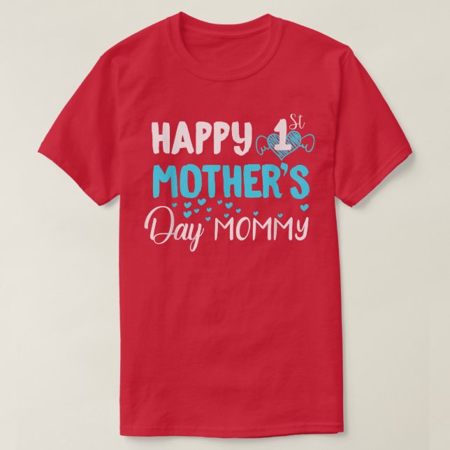 Feliz 1° Día de la Madre, mami camiseta (Diseño del anverso)
