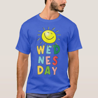 Feliz Brillante Camiseta del Miércoles Soleado