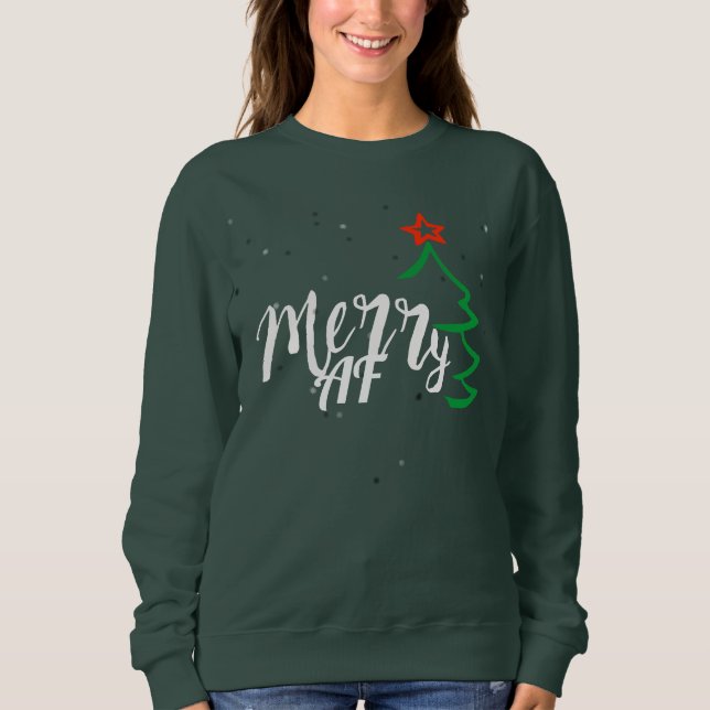 Feliz como maldita Navidad AF Sudadera - Festiva (Anverso)