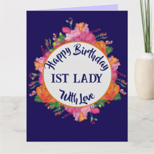 Feliz Cumpleaños 1ra Dama, Tarjeta Floral Esposa d