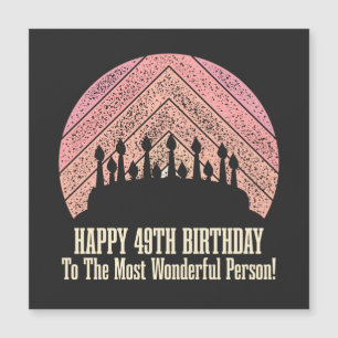 Feliz cumpleaños 49 a la persona más maravillosa