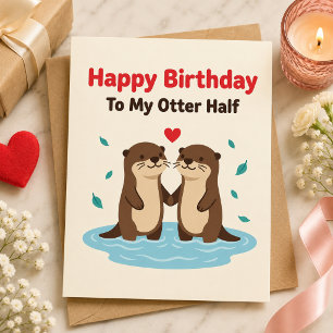 Feliz Cumpleaños a Mi Tarjeta de Mitad de Nutria P