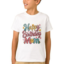 Feliz cumpleaños, mamá diseño de camisetas