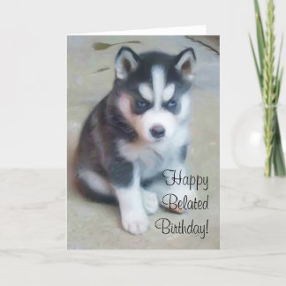 Feliz cumpleaños tardío tarjeta de bienvenida Husk