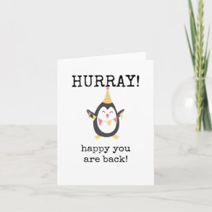Feliz de que estés de vuelta, Hurray, tarjeta de r