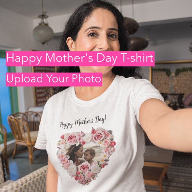 ¡Feliz Día de la Madre! Camiseta (Subido por el creador)