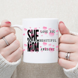 Feliz Día de la Madre Ella Es Mamá Taza de Café Mo