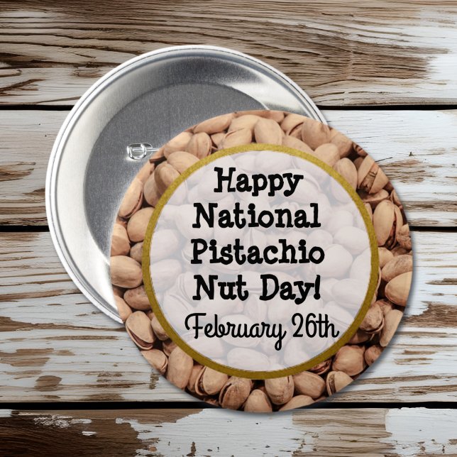 Feliz Día de las Nueces de Pistachio Botón 26 de F (Subido por el creador)