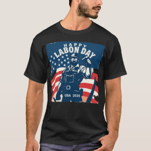 Feliz Día del Trabajo USA 2035 Camiseta - Patrióti