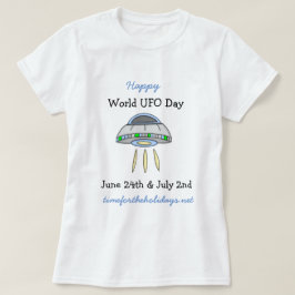 Feliz Día Mundial del OVNI 24 de junio camiseta