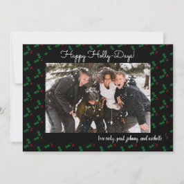 Feliz Holly Days Funny Holiday Photo Card