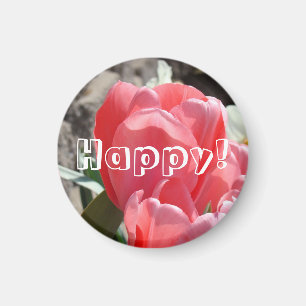 ¡Feliz! imanes Flores de Tulipán Rosa Felicidad