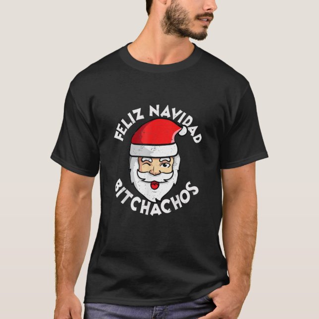 FELIZ NAVIDAD BITCHACHOS Camiseta esencial (Anverso)