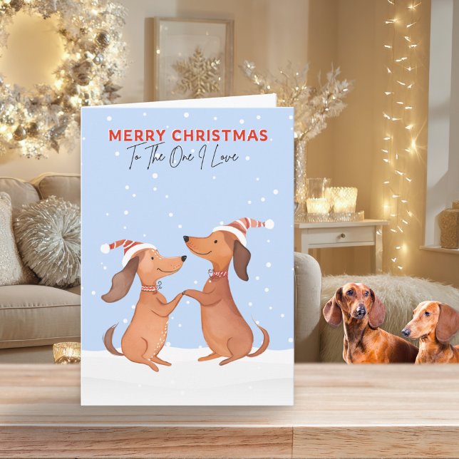 Feliz Navidad Dachshunds Perros Salchicha Uno Que  (A Christmas card for 'The One I Love' with cartoon-style picture of two dachshunds in snow)