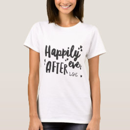 Feliz para siempre después de la camiseta de la lu
