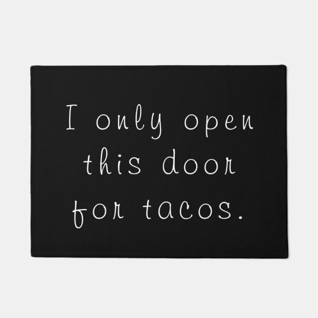 Felpudo Abra solamente esta puerta para el TACOS - (Anverso)