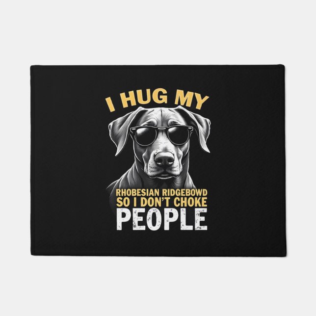 Felpudo Abraza a mi Rhodesian Ridgeback para que no ahogue (Anverso)