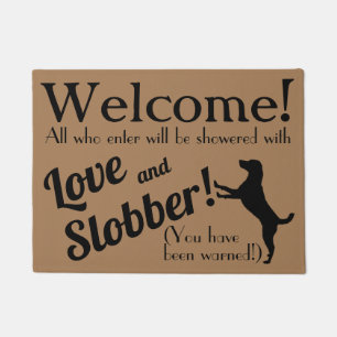 Felpudo Amor y Slobber Gracioso Perro Lover Bienvenida Mat