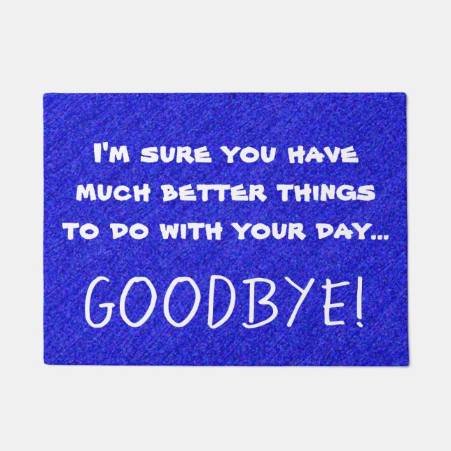 Felpudo Azul grosero sarcástico divertido de la impresión (Anverso)