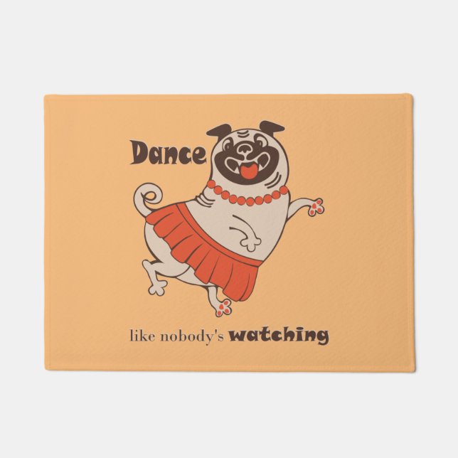 Felpudo Baile como si nadie viera a Pug Chica (Anverso)
