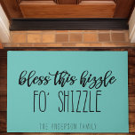 Felpudo Bendito Este Hizzle De La Funny Familia Verde azul<br><div class="desc">Bendito Este Hizzle De Shizzle Funny Familia Verde azulada Doormat.</div>