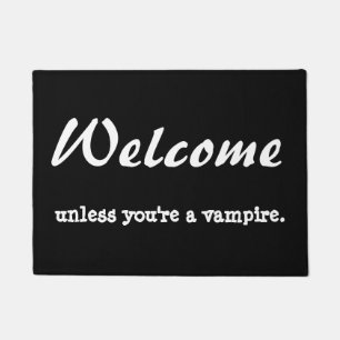 Felpudo Bienvenida a menos que seas un vampiro.