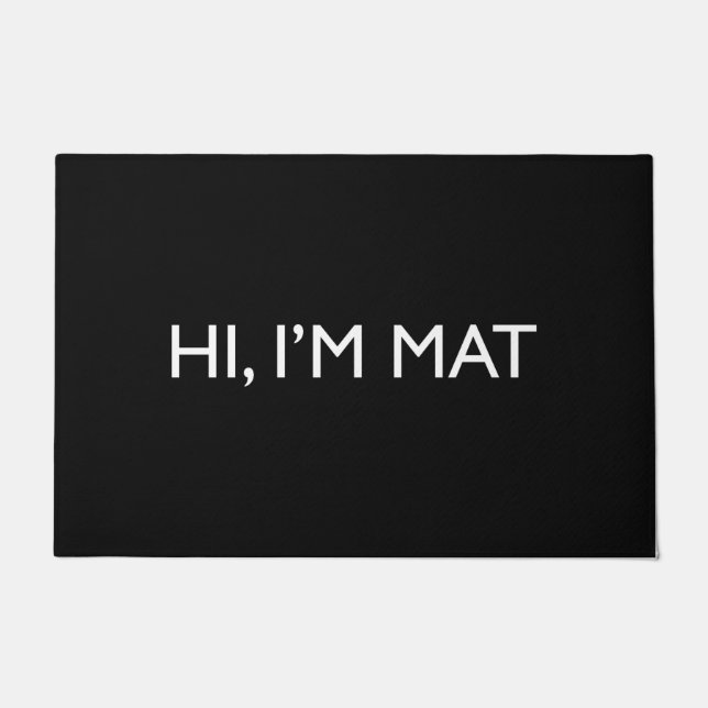 Felpudo Bienvenida Puerta Mat HI, SOY MAT (Anverso)