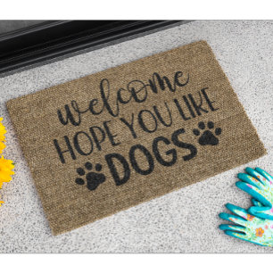 Felpudo Bienvenido Espero Que Te Gusten Los Perros Doormat