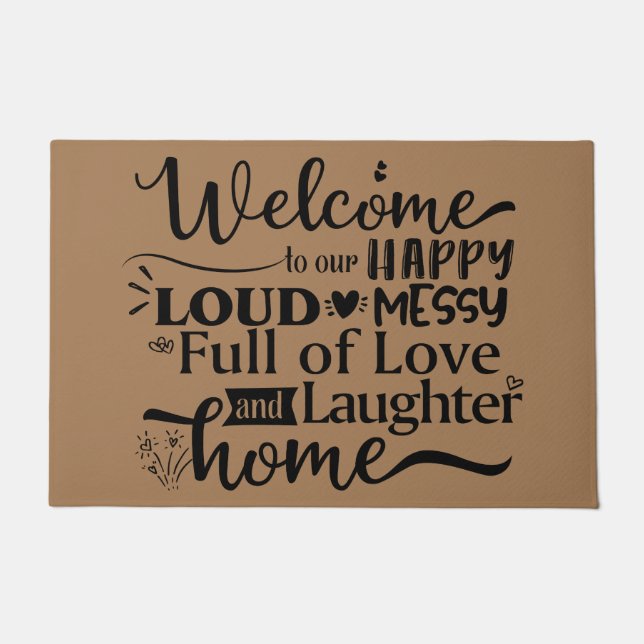 Felpudo Bienvenidos a nuestro alegre y ruidoso desorden ll (Anverso)