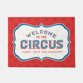 Felpudo Bienvenidos al Circo (quiero decir, "TU NOMBRE FAM