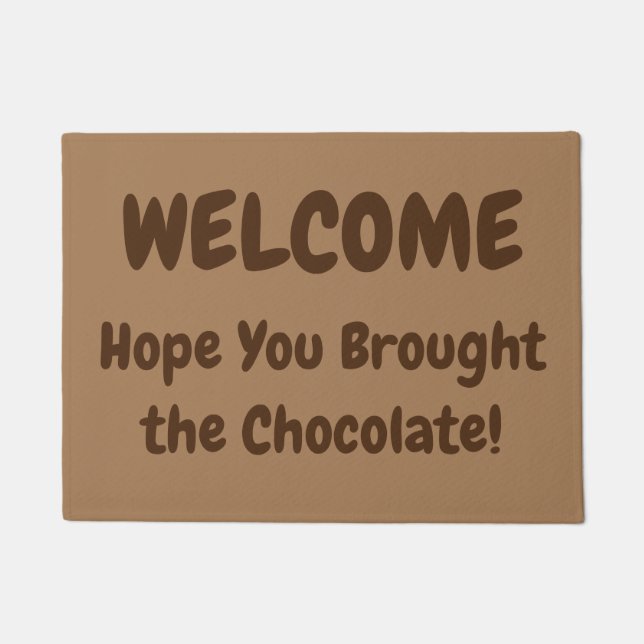 Felpudo ¡BIENVENIDOS, espero que hayas traído el chocolate (Anverso)